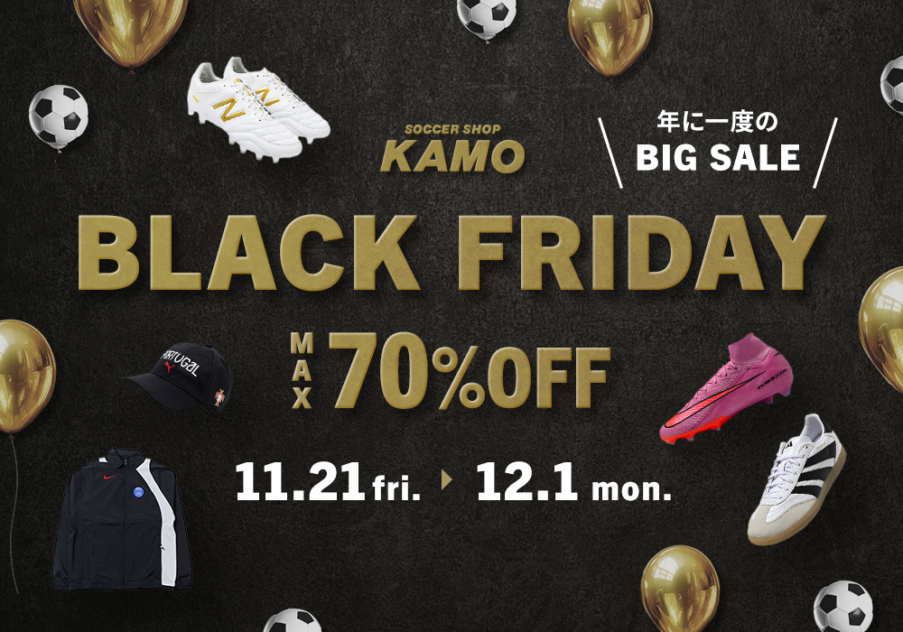 サッカーショップKAMO「BLACK FRIDAY」
