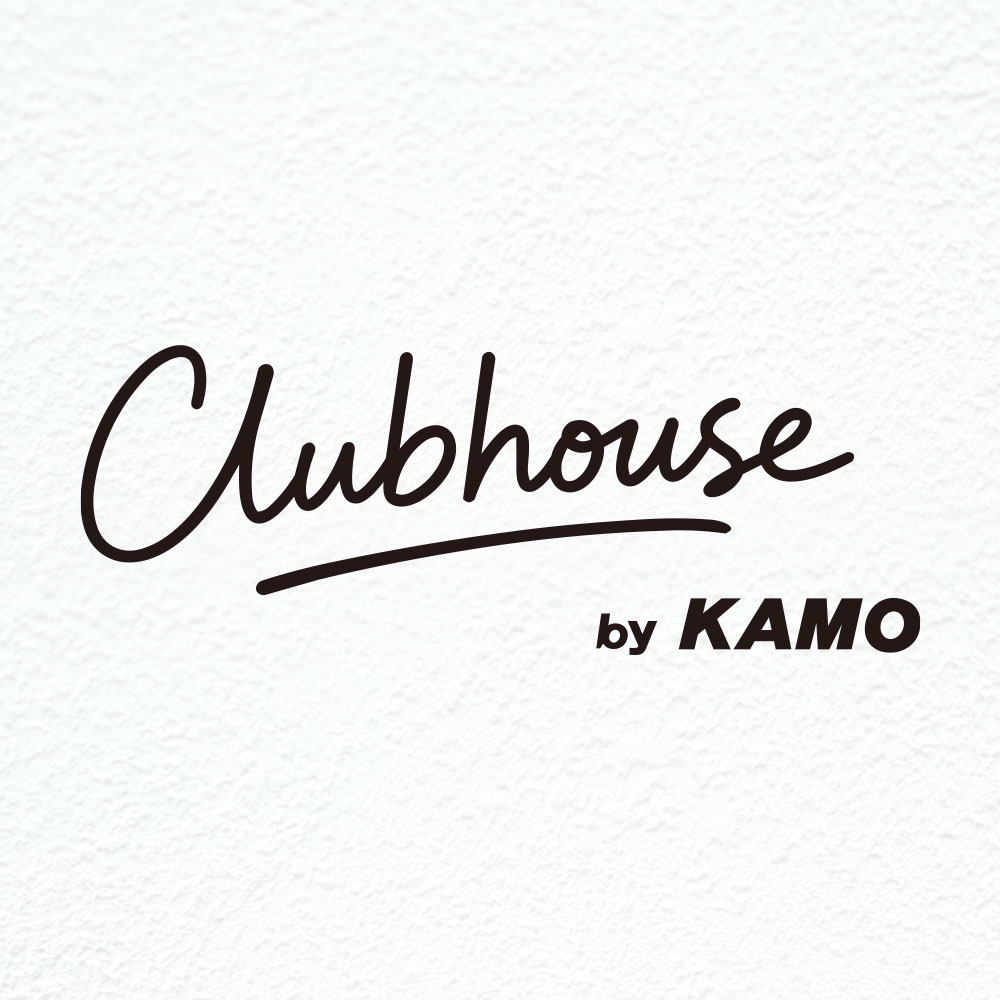Clubhouse by KAMO