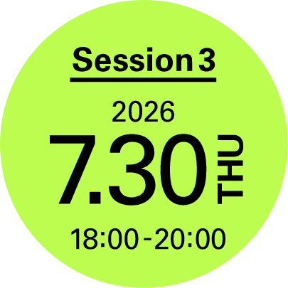 Session 3 2026 7.30 THU 18:00 - 20:00